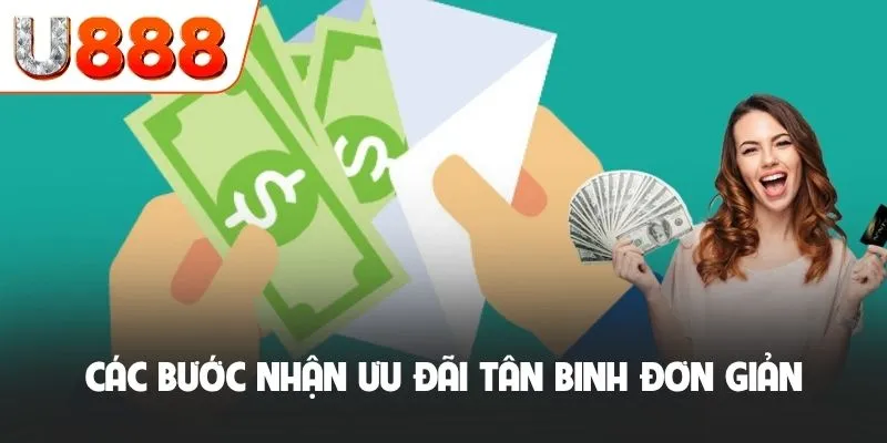 Khuyến Mãi Đăng Ký U888 Nhận Ngay 88K Cực Kỳ Đơn Giản 4 Các bước nhận ưu đãi tân binh đơn giản