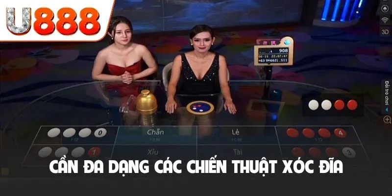 Cần đa dạng các chiến thuật xóc đĩa