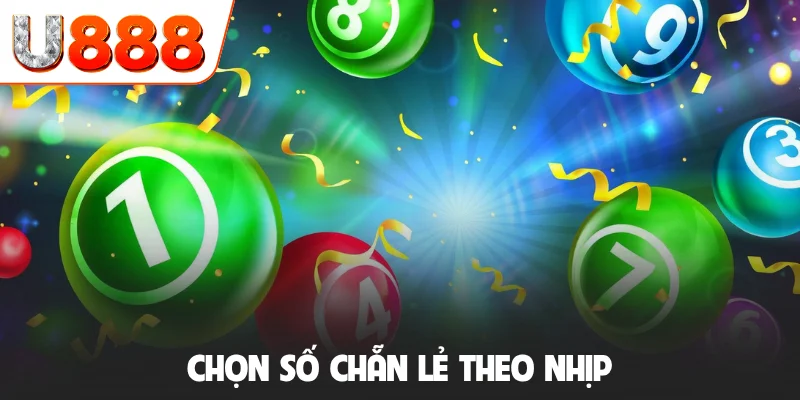 Chọn số chẵn lẻ theo nhịp