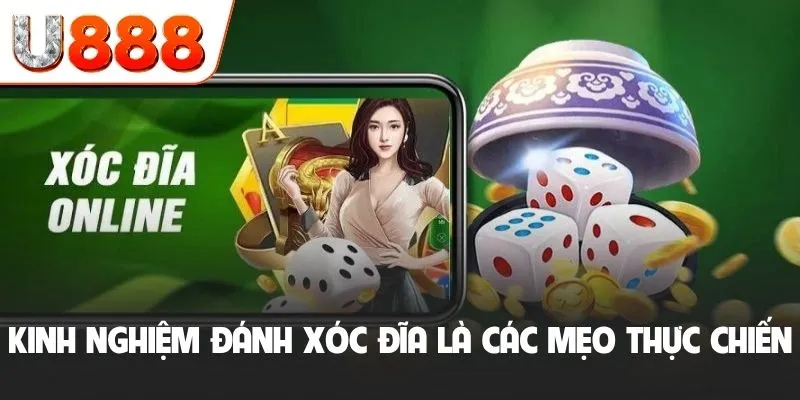 Kinh nghiệm đánh xóc đĩa là các mẹo thực chiến