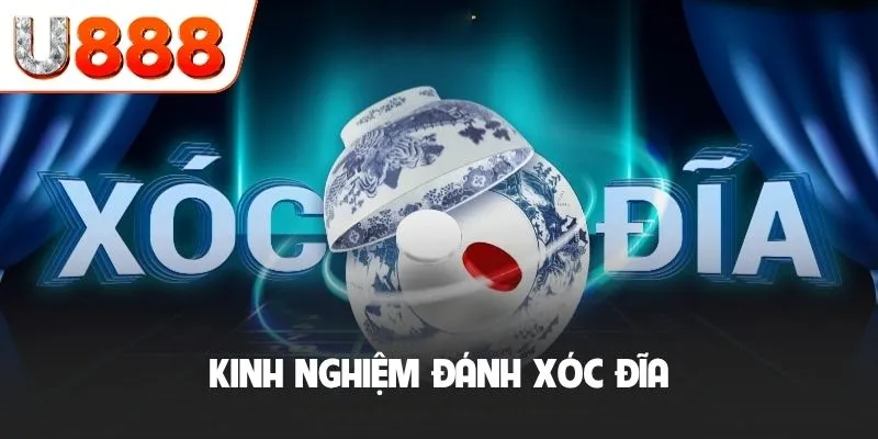 Kinh Nghiệm Đánh Xóc Đĩa - Bí Quyết Để Ăn Thưởng Liên Tục 8 Kinh nghiệm đánh xóc đĩa
