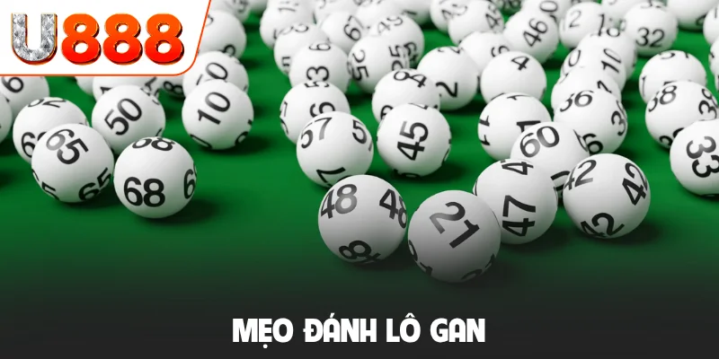 Mẹo đánh lô gan